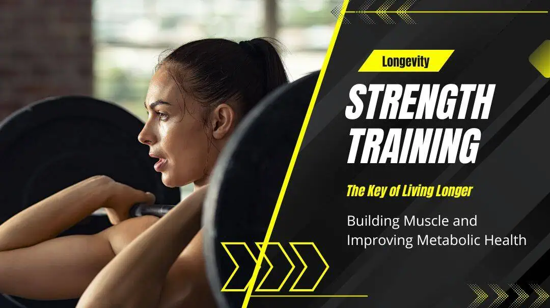 Strength Training for Longevity: The Ultimate Guide to Living Stronger, Longer